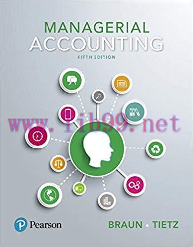 [PDF]Managerial Accounting 5th Edition [Karen W. Braun]