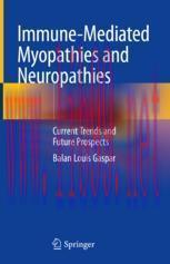 [PDF]Immune-Mediated Myopathies and Neuropathies: Current Trends and Future Prospects