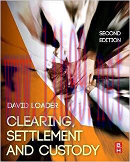 Clearing, Settlement and Custody 2nd Edition,