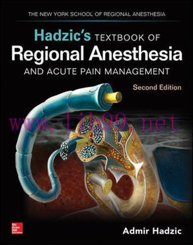 [AME]Hadzic’s Textbook of Regional Anesthesia and Acute Pain Management, Second Edition (Origin...