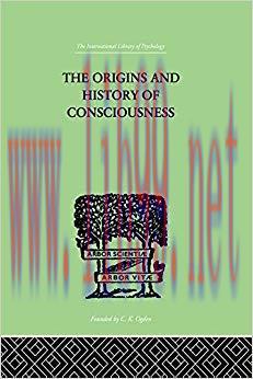 (PDF)The Origins And History Of Consciousness (International Library of Psychology) 1st Edition