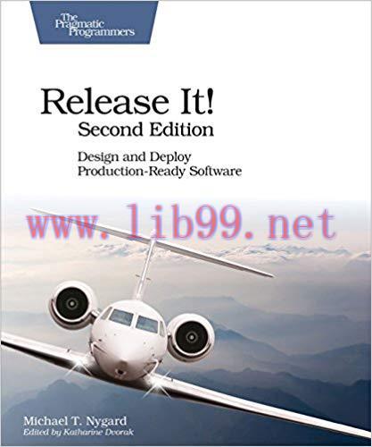 Release It!: Design and Deploy Production-Ready Software 2nd Edition,