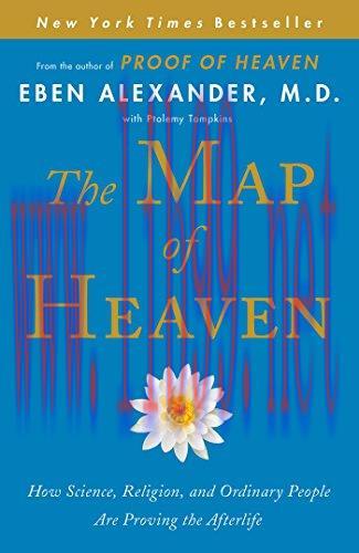(PDF)The Map of Heaven: How Science, Religion, and Ordinary People Are Proving the Afterlife