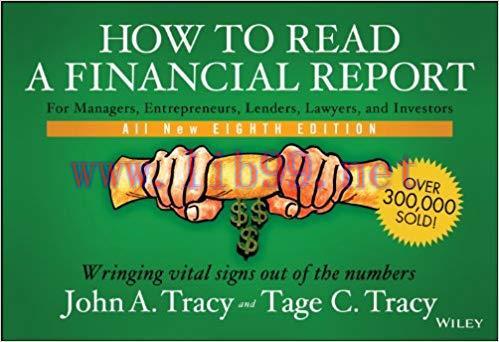 How to Read a Financial Report: Wringing Vital Signs Out of the Numbers 8th Edition,