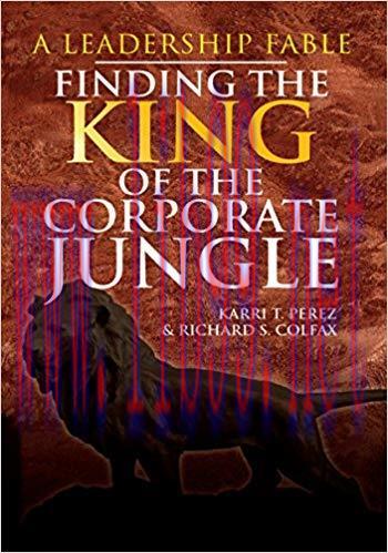 (PDF)Finding the King of the Corporate Jungle: A Leadership Fable