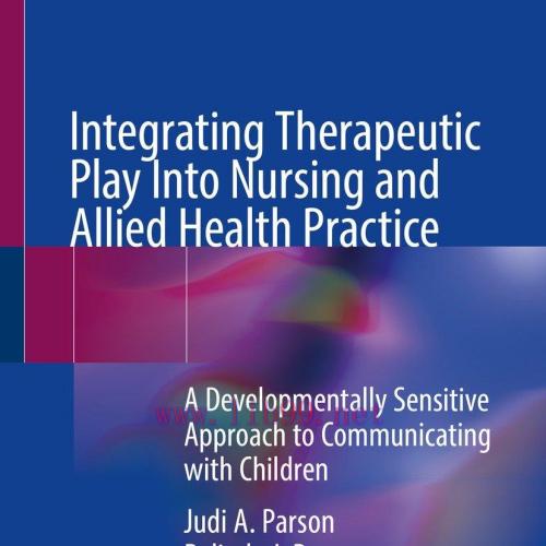 [AME]Integrating Therapeutic Play Into Nursing and Allied Health Practice (EPUB)