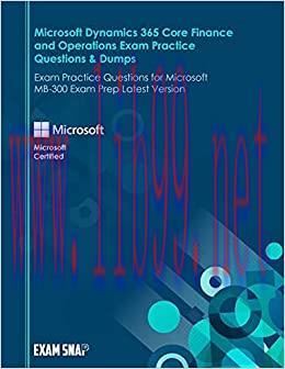 (PDF)Microsoft Dynamics 365 Core Finance and Operations Exam Practice Questions & Dumps: Exam P...
