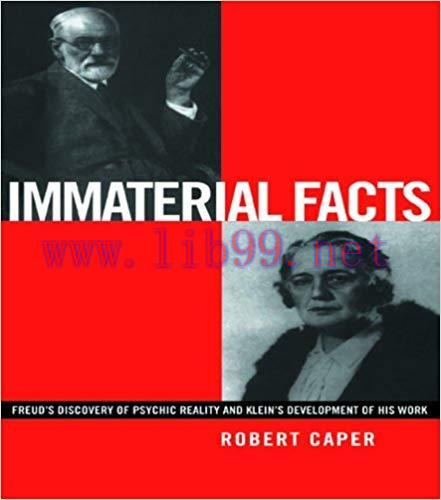 (PDF)Immaterial Facts: Freud’s Discovery of Psychic Reality and Klein’s Development of His Work...