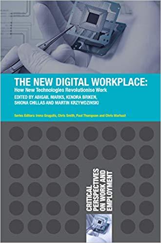 (PDF)The New Digital Workplace How New Technologies Revolutionise Work (Critical Perspectives o...