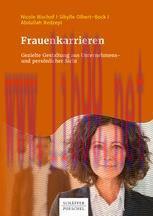 [PDF]Frauenkarrieren: Gezielte Gestaltung aus Unternehmens- und persönlicher Sicht
