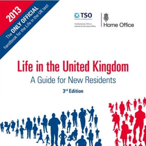 Life in the United Kingdom_ A Guide for New Residents 3rd