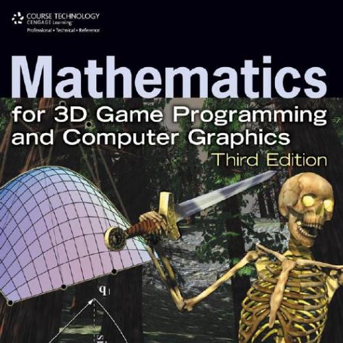 CT Mathematics for 3D Game Programming and Computer Graphics 3rd Edition - Wei Zhi