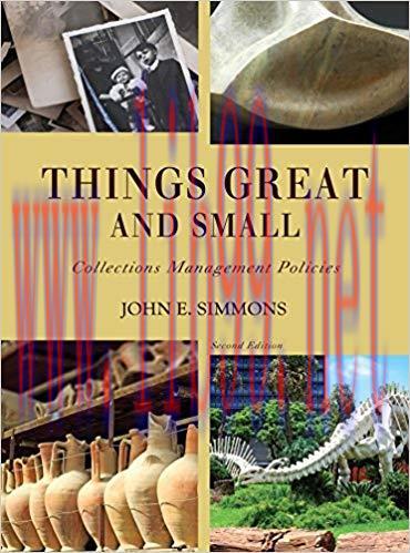 Things Great and Small: Collections Management Policies (American Alliance of Museums) 2nd Edit...