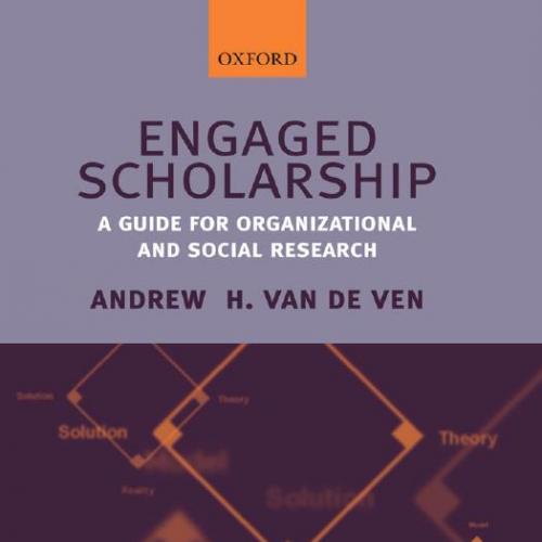 Engaged Scholarship A Guide for Organizational and Social Research