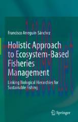 [PDF]Holistic Approach to Ecosystem-Based Fisheries Management: Linking Biological Hierarchies ...