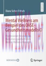 [PDF]Mental Wellness am Beispiel des OASE-Gesundheitsmodells© : Psychosoziale Beratung als Basi...