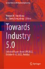 [PDF]Towards Industry 5.0: Selected Papers from_ ISPR2022, October 6–8, 2022, Antalya