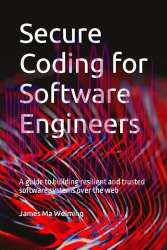 [FOX-Ebook]Secure Coding for Software Engineers: A guide to building resilient and trusted soft...