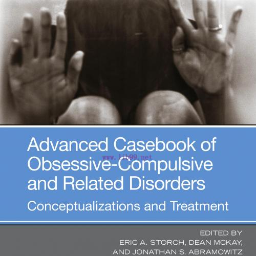 [AME]Advanced Casebook of Obsessive-Compulsive and Related Disorders: Conceptualizations and Tr...
