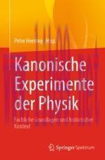 [PDF]Kanonische Experimente der Physik: Fachliche Grundlagen und historischer Kontext