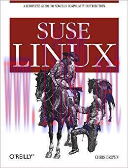SUSE Linux: A Complete Guide to Novell’s Community Distribution 1st Edition