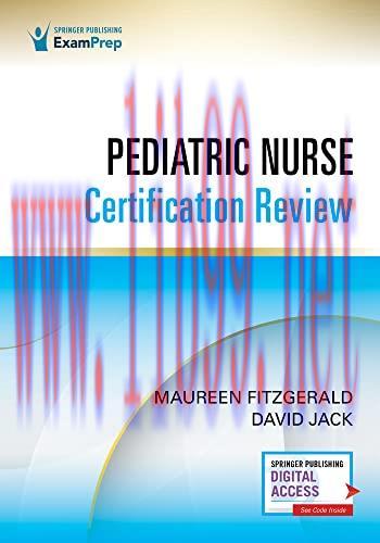 [AME]Pediatric Nurse Certification Review 1st Edition – Pediatric Nursing Review (PED- BC™) (Or...
