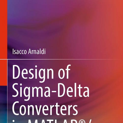 Design of Sigma-Delta Converters in MATLAB®Simulink®