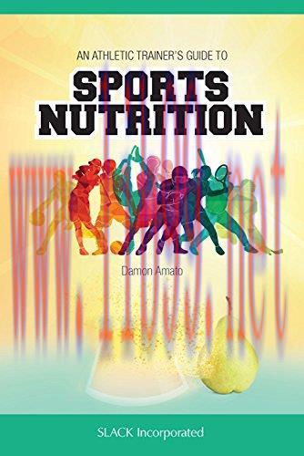 [AME]An Athletic Trainer's Guide to Sports Nutrition (EPUB)