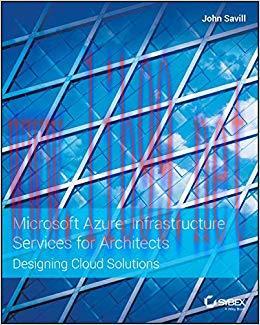 Microsoft Azure Infrastructure Services for Architects: Designing Cloud Solutions 1st Edition,