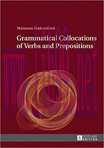 Grammatical Collocations of Verbs and Prepositions 1st Edition,