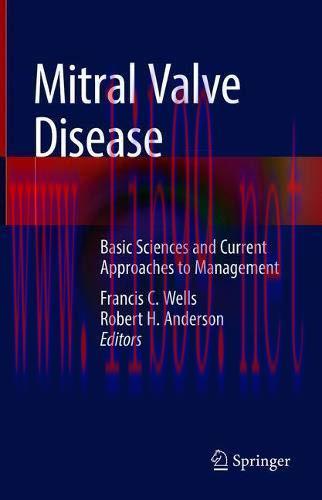 [AME]Mitral Valve Disease: Basic Sciences and Current Approaches to Management (Original PDF)