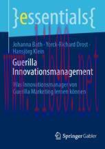 [PDF]Guerilla Innovationsmanagement: Was Innovationsmanager von Guerilla Marketing lernen könne...