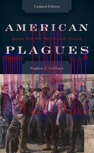 [AME]American Plagues: Lessons from_ Our Battles with Disease
