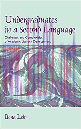 (PDF)Undergraduates in a Second Language: Challenges and Complexities of Academic Literacy Deve...