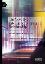 [PDF]The “Five Eyes” Intelligence Sharing Relationship: A Contemporary Perspective
