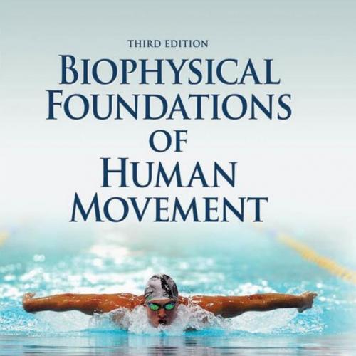 Biophysical Foundations of Human Movement,3rd Third Edition - Bruce Abernethy