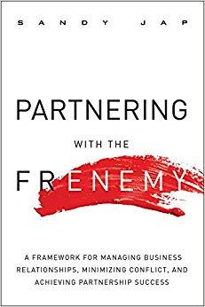 (PDF)Partnering with the Frenemy A Framework for Managing Business Relationships, Minimizing Co...