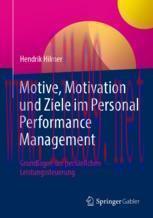[PDF]Motive, Motivation und Ziele im Personal Performance Management: Grundlagen der persönlich...