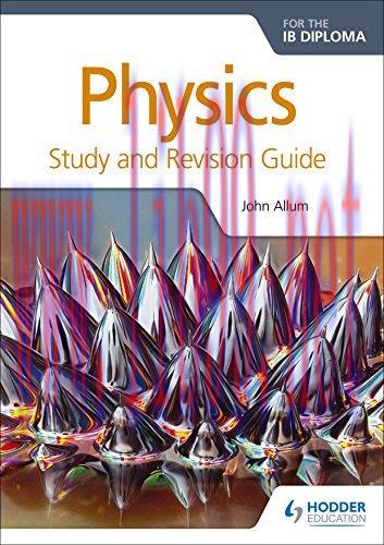 [FOX-Ebook]Physics for the IB Diploma Study and Revision Guide