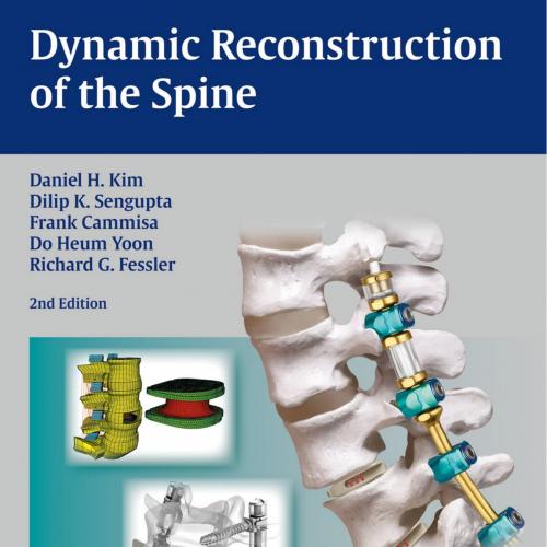 Dynamic Reconstruction of the Spine 2nd Edition