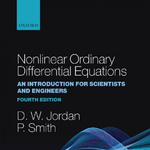 Nonlinear Ordinary Differential Equations An Introduction for Scientists and Engineers - Wei Zh...