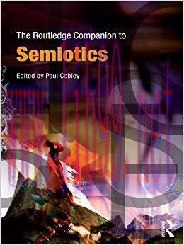 The Routledge Companion to Semiotics (Routledge Companions) 1st Edition,