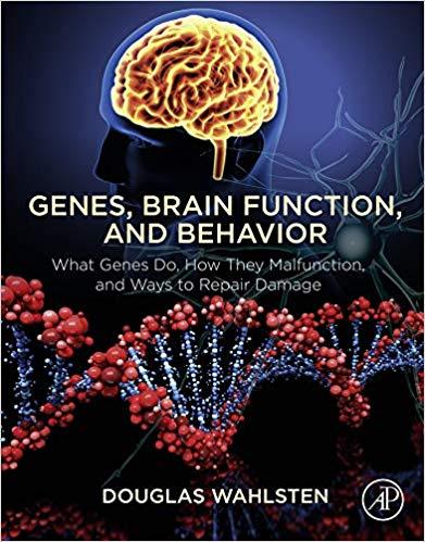 Genes, Brain Function, and Behavior