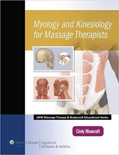 Myology and Kinesiology for Massage Therapists