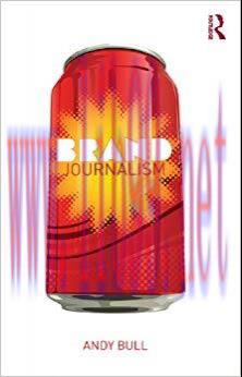 Brand Journalism 1st Edition,