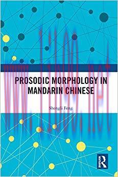 Prosodic Morphology in Mandarin Chinese 1st Edition,