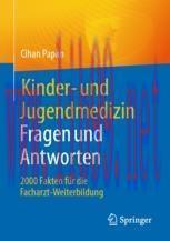 [PDF]Kinder- und Jugendmedizin. Fragen und Antworten: 2000 Fakten für die Facharzt-Weiterbildun...