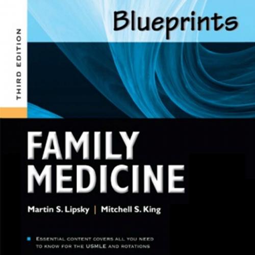 BLUEPRINTS FAMILY MEDICINE, 3rd THIRD EDITION - Martin S. Lipsky & Mitchell S. King