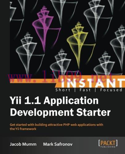 [FOX-Ebook]Instant Yii 1.1 Application Development Starter