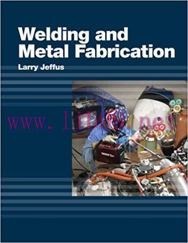 Welding and Metal Fabrication 1st Edition,